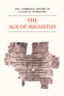 The Cambridge History of Classical Literature: Volume 2, Latin Literature, Part 3, The Age of Augustus - Book