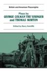 Plays by George Colman the Younger and Thomas Morton : Inkle and Yarico, The Surrender of Calais, The Children in the Wood, Blue Beard or Female Curiosity, Speed the Plough - Book