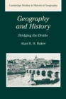 Geography and History : Bridging the Divide - Book