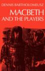 Macbeth and the Players - Book