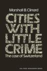 Cities with Little Crime : The Case of Switzerland - Book