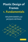 Plastic Design of Frames 1 Fundamentals - Book