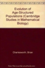 Evolution of Age-Structured Populations - Book