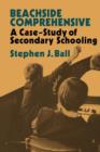 Beachside Comprehensive : A Case-Study of Secondary Schooling - Book