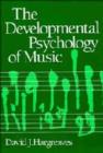The Developmental Psychology of Music - Book