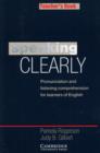 Speaking Clearly Teacher's book : Pronunciation and Listening Comprehension for Learners of English - Book