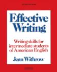 Effective Writing Student's book : Writing Skills for Intermediate Students of American English - Book