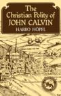 The Christian Polity of John Calvin - Book