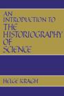 An Introduction to the Historiography of Science - Book