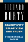 Objectivity, Relativism, and Truth : Philosophical Papers - Book