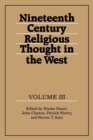Nineteenth-Century Religious Thought in the West: Volume 3 - Book