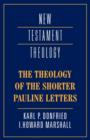 The Theology of the Shorter Pauline Letters - Book