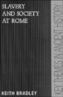 Slavery and Society at Rome - Book