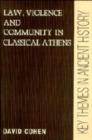 Law, Violence, and Community in Classical Athens - Book