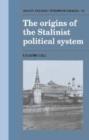 The Origins of the Stalinist Political System - Book