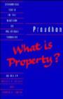 Proudhon: What is Property? - Book