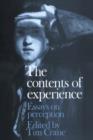 The Contents of Experience : Essays on Perception - Book