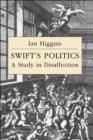 Swift's Politics : A Study in Disaffection - Book