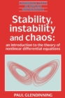 Stability, Instability and Chaos : An Introduction to the Theory of Nonlinear Differential Equations - Book
