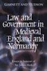 Law and Government in Medieval England and Normandy : Essays in Honour of Sir James Holt - Book