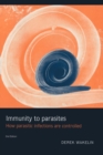 Immunity to Parasites : How Parasitic Infections are Controlled - Book