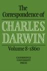 The Correspondence of Charles Darwin: Volume 8, 1860 - Book