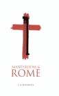 Martyrdom and Rome - Book