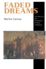 Faded Dreams : The Politics and Economics of Race in America - Book