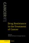 Drug Resistance in the Treatment of Cancer - Book