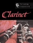 The Cambridge Companion to the Clarinet - Book
