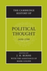 The Cambridge History of Political Thought 1450-1700 - Book