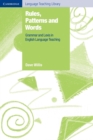 Rules, Patterns and Words : Grammar and Lexis in English Language Teaching - Book