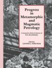 Progress in Metamorphic and Magmatic Petrology : A Memorial Volume in Honour of D. S. Korzhinskiy - Book