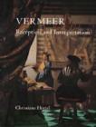 Vermeer : Reception and Interpretation - Book