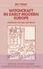 Witchcraft in Early Modern Europe : Studies in Culture and Belief - Book