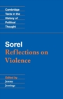 Sorel: Reflections on Violence - Book