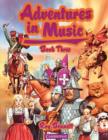 Adventures in Music Book 3 - Book