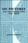 On Pictures and the Words that Fail Them - Book