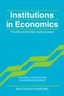 Institutions in Economics : The Old and the New Institutionalism - Book