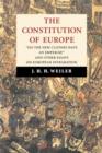The Constitution of Europe : 'Do the New Clothes Have an Emperor?' and Other Essays on European Integration - Book