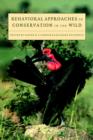 Behavioral Approaches to Conservation in the Wild - Book