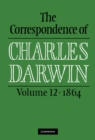 The Correspondence of Charles Darwin: Volume 12, 1864 - Book