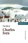 The Life of Charles Ives - Book
