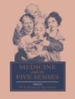 Medicine and the Five Senses - Book