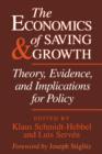 The Economics of Saving and Growth : Theory, Evidence, and Implications for Policy - Book