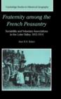 Fraternity among the French Peasantry : Sociability and Voluntary Associations in the Loire Valley, 1815-1914 - Book