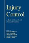 Injury Control : A Guide to Research and Program Evaluation - Book