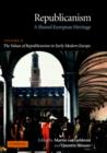 Republicanism: Volume 2, The Values of Republicanism in Early Modern Europe : A Shared European Heritage - Book