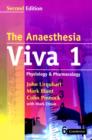 The Anaesthesia Viva: Volume 1, Physiology and Pharmacology : A Primary FRCA Companion - Book