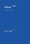Lectures on Kahler Geometry - Book